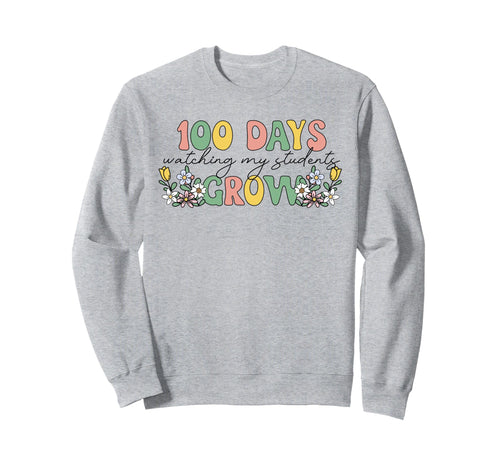 100 Days Growing Boho Flowers Teacher Sweatshirt - Streetwear Style Unisex - T-Shirt, Sweatshirt, Hoodie