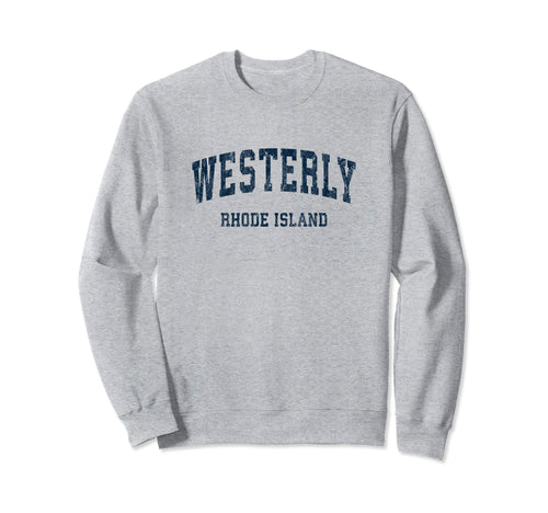 Westerly Rhode Island Ri Varsity Sweatshirt - Novelty Apparel for Adults - T-Shirt, Sweatshirt, Hoodie