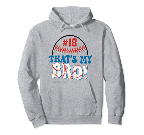 Thats My Bro Baseball Snack Baseball Hoodie - Graphic Print Men Women - T-Shirt, Sweatshirt, Hoodie