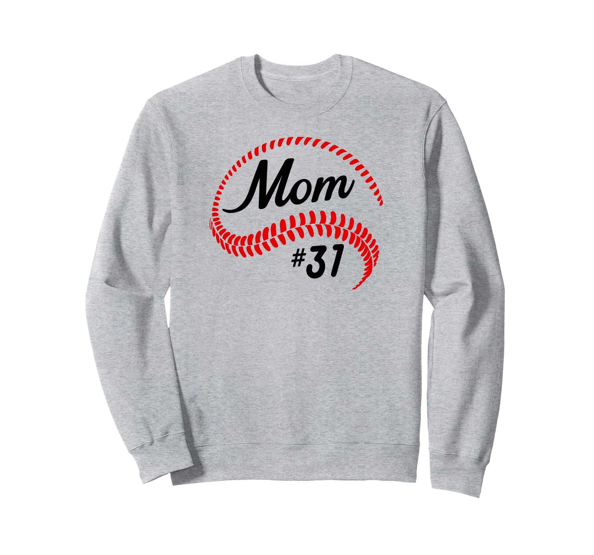 Baseball Softball 31 Baseball Mom Sweatshirt - Unique Graphic Unisex - T-Shirt, Sweatshirt, Hoodie