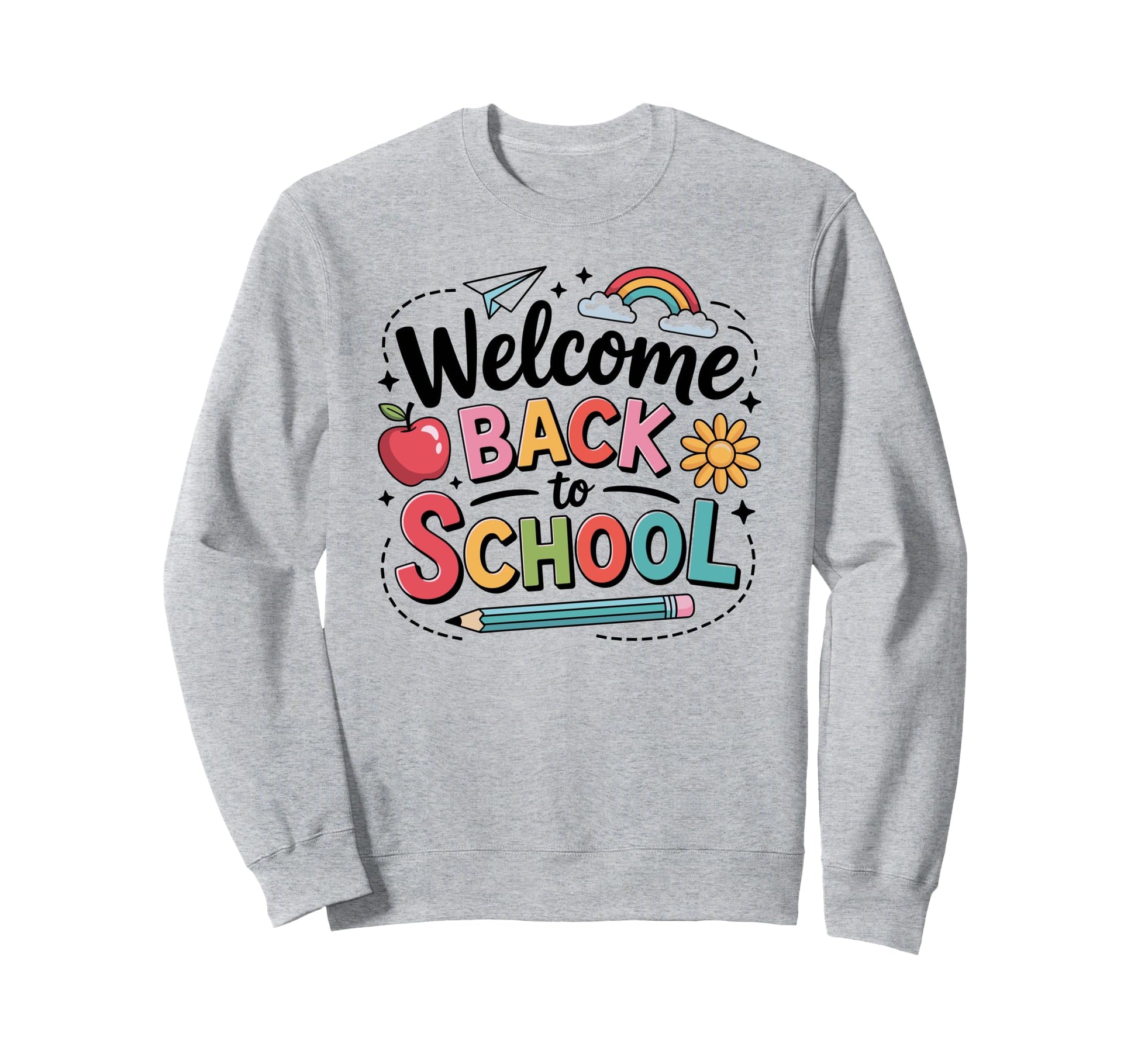 Welcome Back To School Colorful Sweatshirt - Streetwear Style for Adults - T-Shirt, Sweatshirt, Hoodie