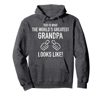 Worlds Greatest Grandpa Hoodie - Custom Art Print Men Women - T-Shirt, Sweatshirt, Hoodie