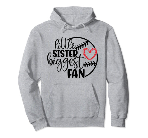 Little Sister Biggest Fan Funny Hoodie - Aesthetic Graphic for Adults - T-Shirt, Sweatshirt, Hoodie