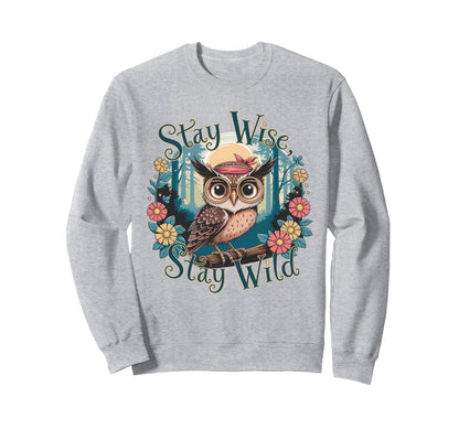 Owl Stay Wild Boho Nature Floral Sweatshirt - Streetwear Style Men Women - T-Shirt, Sweatshirt, Hoodie