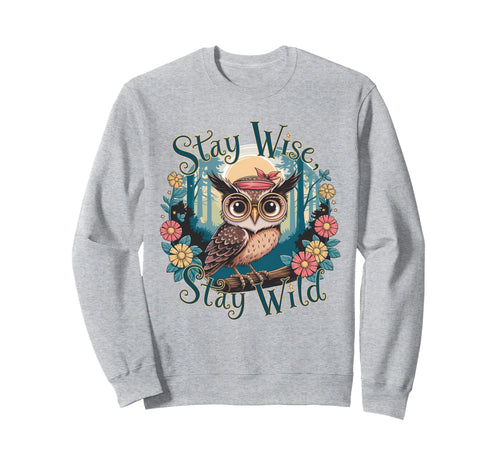 Owl Stay Wild Boho Nature Floral Sweatshirt - Streetwear Style Men Women - T-Shirt, Sweatshirt, Hoodie