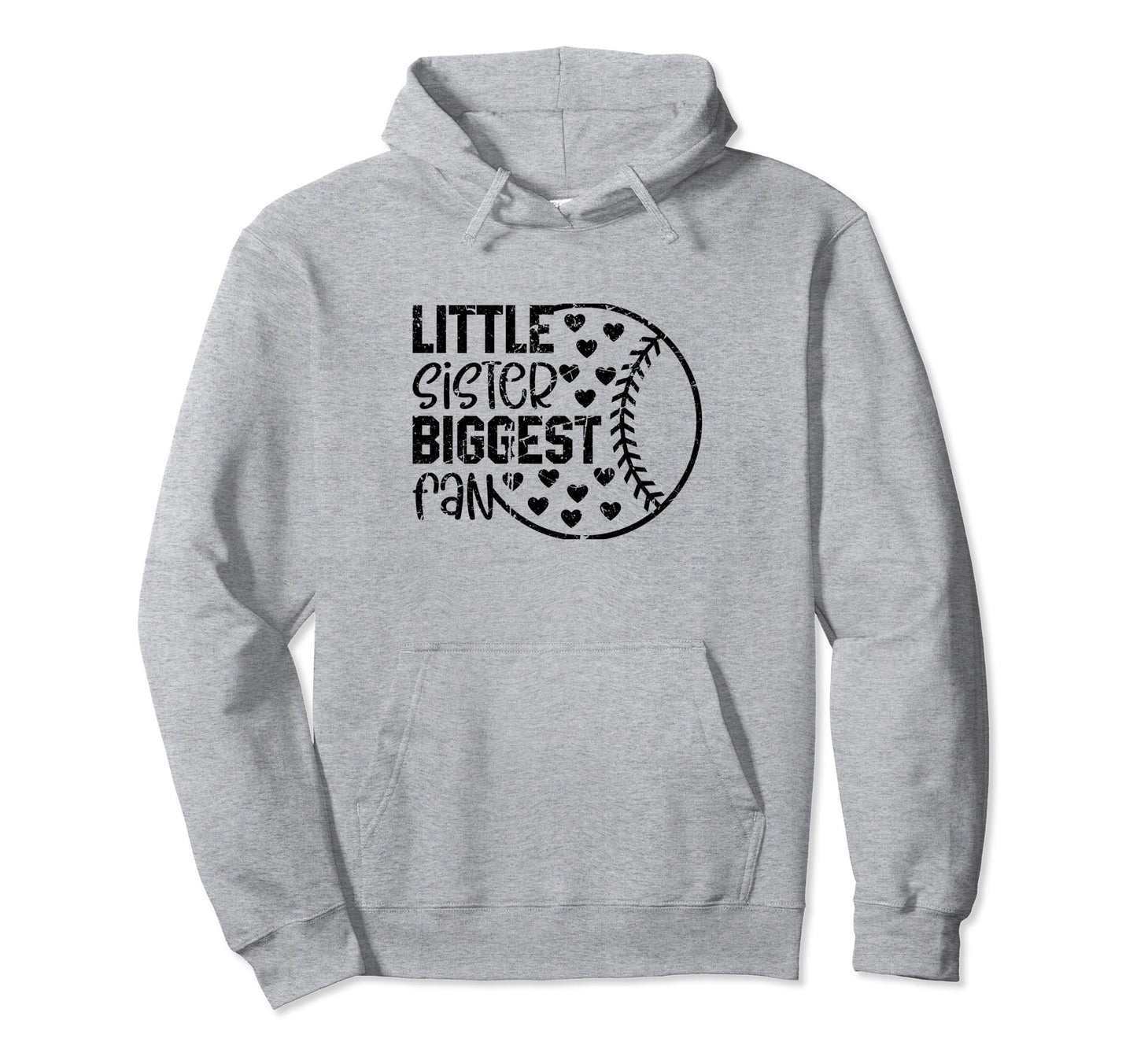 Little Sister Biggest Fan Funny Baseball Hoodie - Unique Graphic Men Women - T-Shirt, Sweatshirt, Hoodie