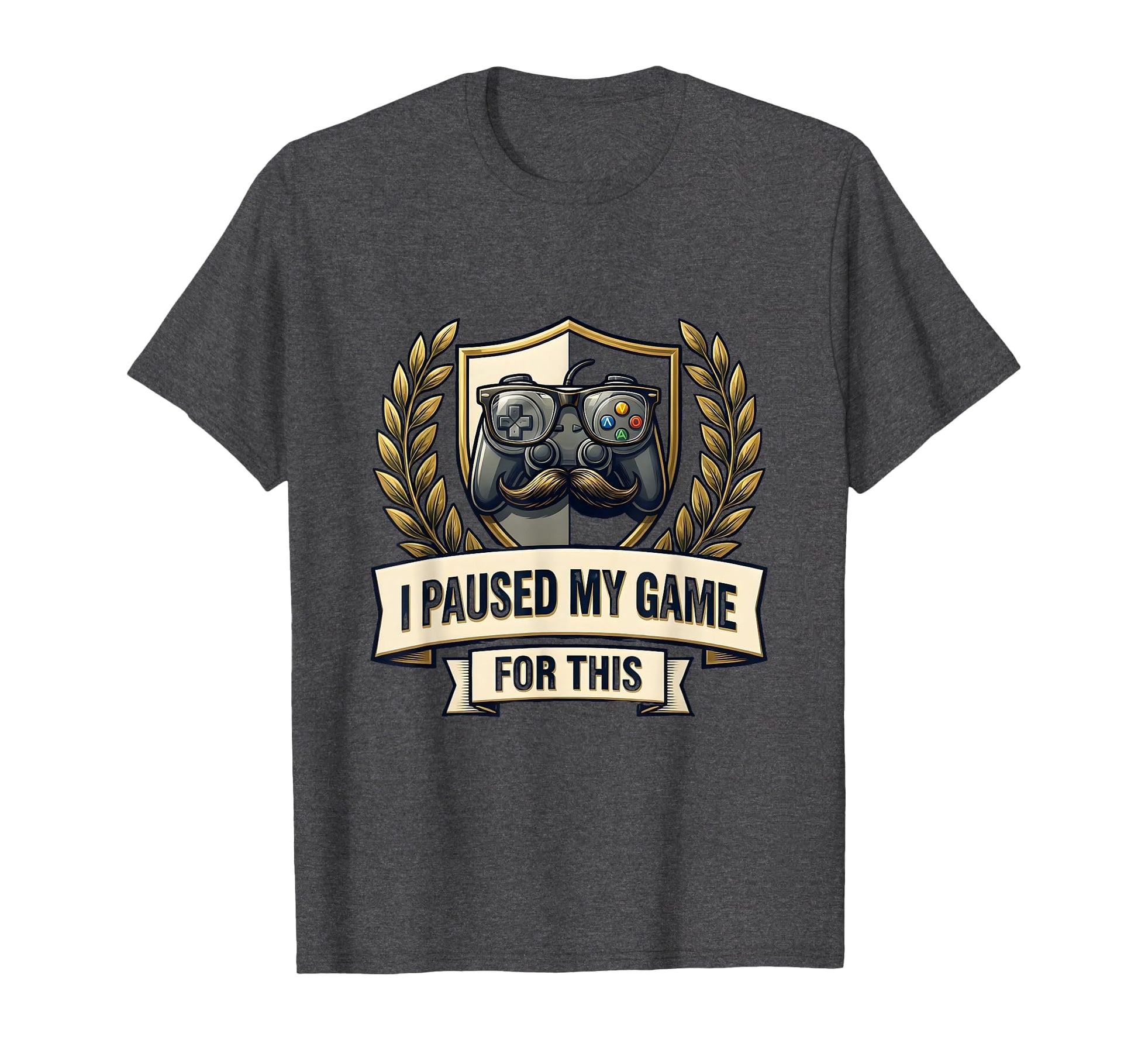 I Paused My Game This Funny Dad T-Shirt - Custom Art Print Unisex - T-Shirt, Sweatshirt, Hoodie