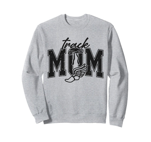 Track Mom Track Mama Game Day Sweatshirt - Fun Novelty Design Men Women - T-Shirt, Sweatshirt, Hoodie
