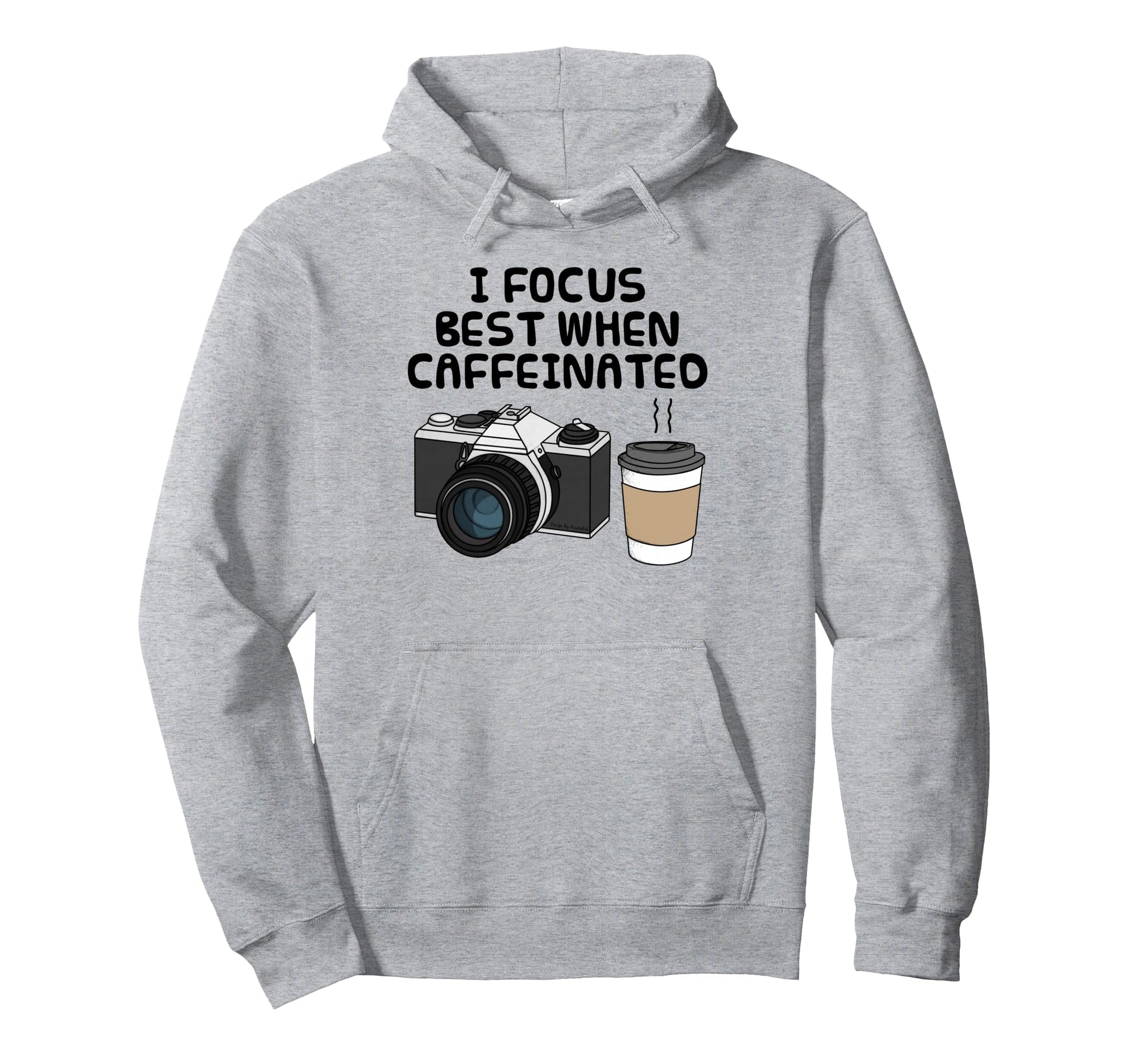 I Focus Best When Caffeinated Coffee Hoodie - Custom Art Print Men Women - T-Shirt, Sweatshirt, Hoodie