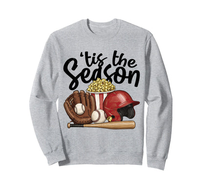 Tis Season Baseball Player Game Day Sweatshirt - Trendy Graphic Unisex - T-Shirt, Sweatshirt, Hoodie