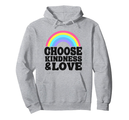 Anti Bullying Rainbow Peace Hippie Choose Hoodie - Minimalist Print Unisex - T-Shirt, Sweatshirt, Hoodie