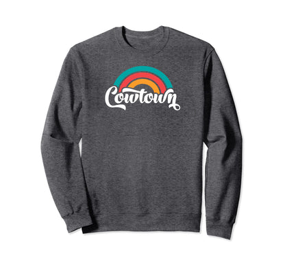 Cowtown Fort Worth Tx Script Rainbow Sweatshirt - Novelty Apparel Men Women - T-Shirt, Sweatshirt, Hoodie