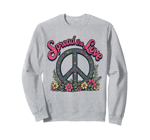 Peace Sign Floral Spread Love Sweatshirt - Casual Everyday Wear Men Women - T-Shirt, Sweatshirt, Hoodie