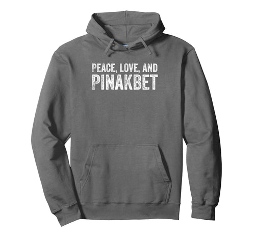 Peace Love And Pinakbet Hoodie - Custom Art Print Men Women - T-Shirt, Sweatshirt, Hoodie