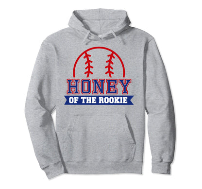 Honey Rookie 1St Birthday Baseball Hoodie - Fun Novelty Design for Adults - T-Shirt, Sweatshirt, Hoodie