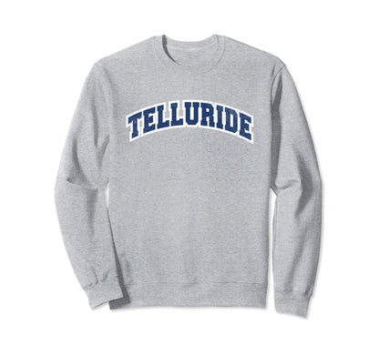 Telluride Colorado Varsity Sweatshirt - Fun Novelty Design for Adults - T-Shirt, Sweatshirt, Hoodie