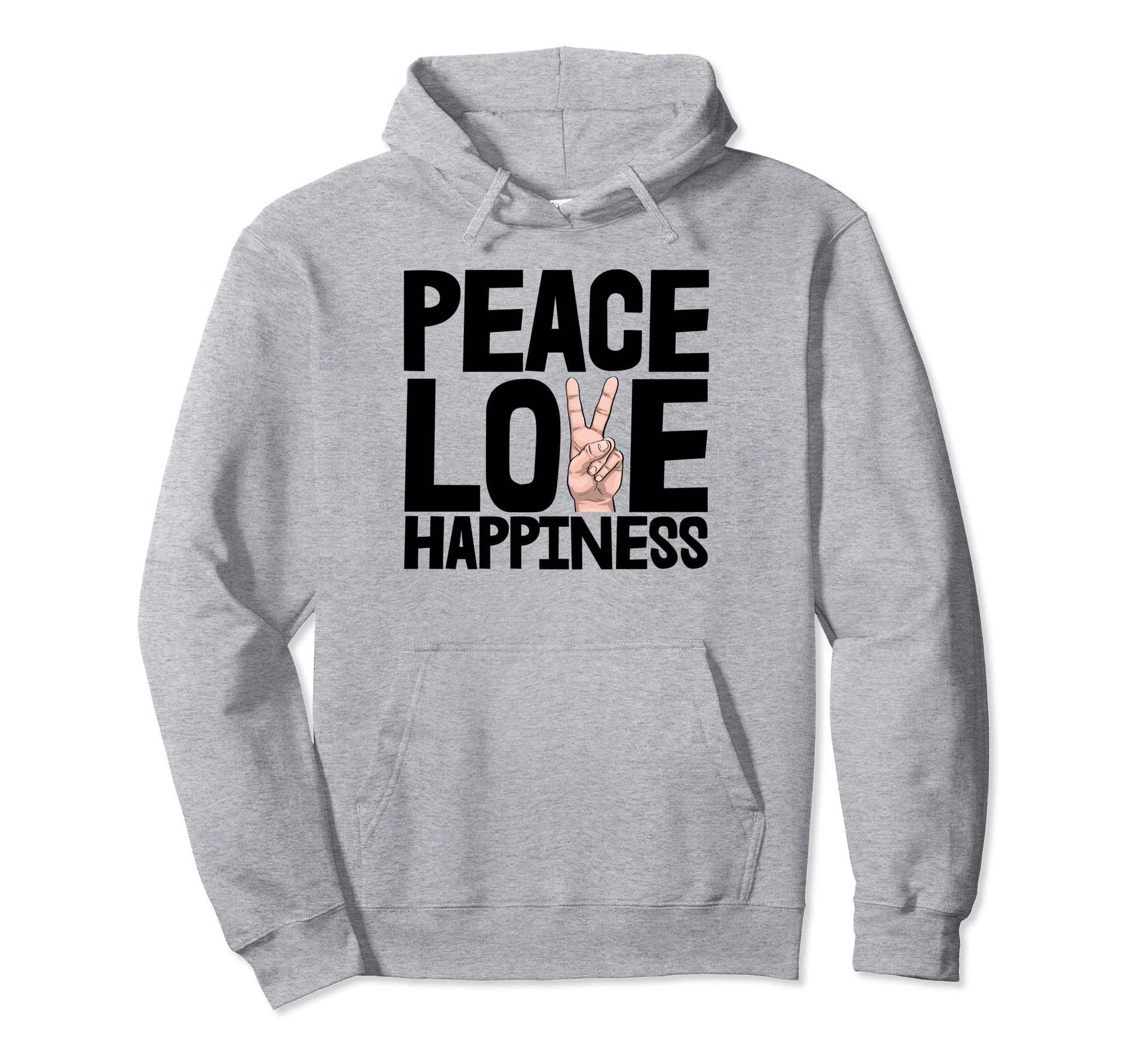 Peace Love Happiness Funny Hand Peace Hoodie - Streetwear Style Men Women - T-Shirt, Sweatshirt, Hoodie