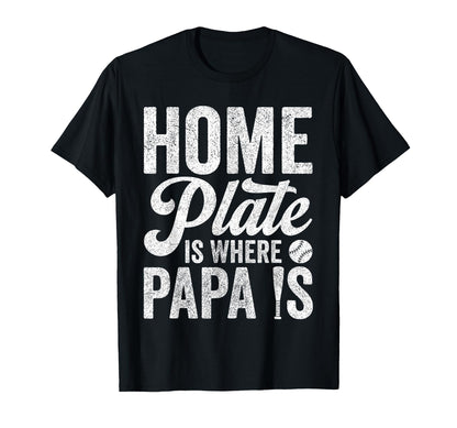 Grandpa Baseball Home Plate Is Where T-Shirt - Streetwear Style for Adults - T-Shirt, Sweatshirt, Hoodie