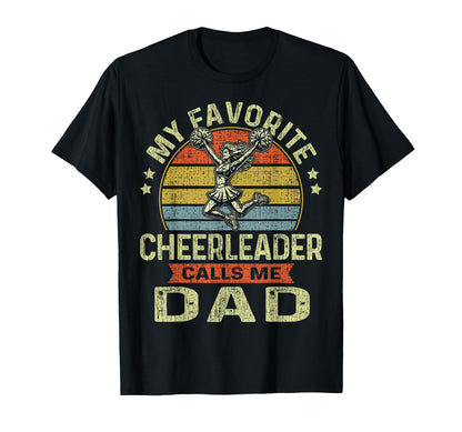 My Favorite Cheerleader Calls Me Dad T-Shirt - Trendy Graphic Unisex - T-Shirt, Sweatshirt, Hoodie