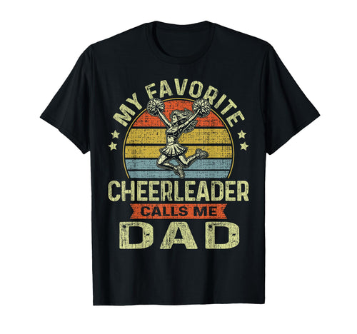 My Favorite Cheerleader Calls Me Dad T-Shirt - Trendy Graphic Unisex - T-Shirt, Sweatshirt, Hoodie