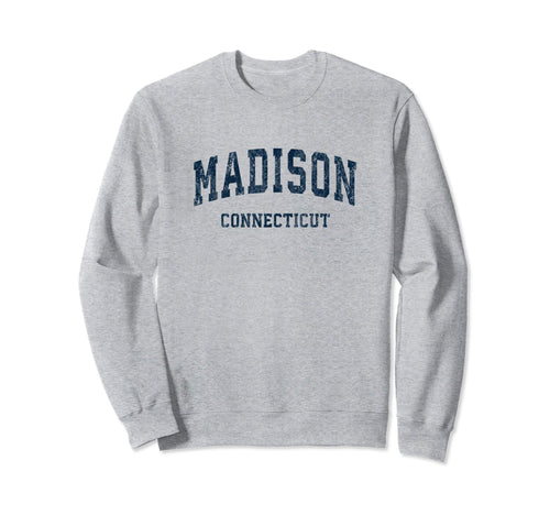 Madison Connecticut Ct Varsity Sweatshirt - Unique Graphic Men Women - T-Shirt, Sweatshirt, Hoodie