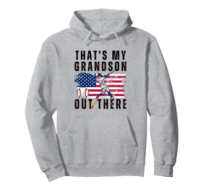 Thats My Grandson Out There Baseball Hoodie - Custom Art Print for Adults - T-Shirt, Sweatshirt, Hoodie