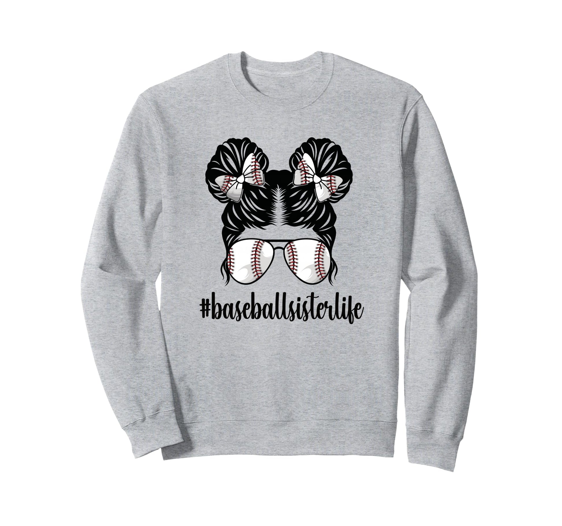 Proud Baseball Sister Baseball Sweatshirt - Trendy Graphic Men Women - T-Shirt, Sweatshirt, Hoodie