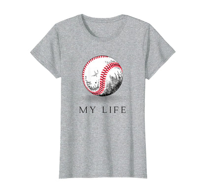 My Life Baseball T-Shirt - Streetwear Style for Adults - T-Shirt, Sweatshirt, Hoodie