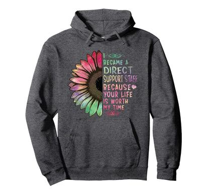 I Became Direct Support Staff Rainbow Hoodie - Graphic Print Unisex - T-Shirt, Sweatshirt, Hoodie