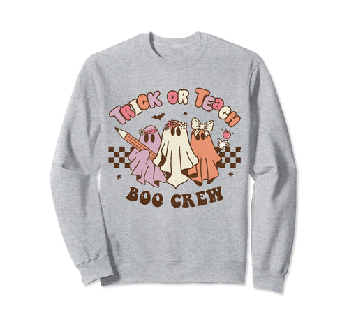 Trick Or Teach Boo Crew Sweatshirt - Casual Everyday Wear for Adults - T-Shirt, Sweatshirt, Hoodie