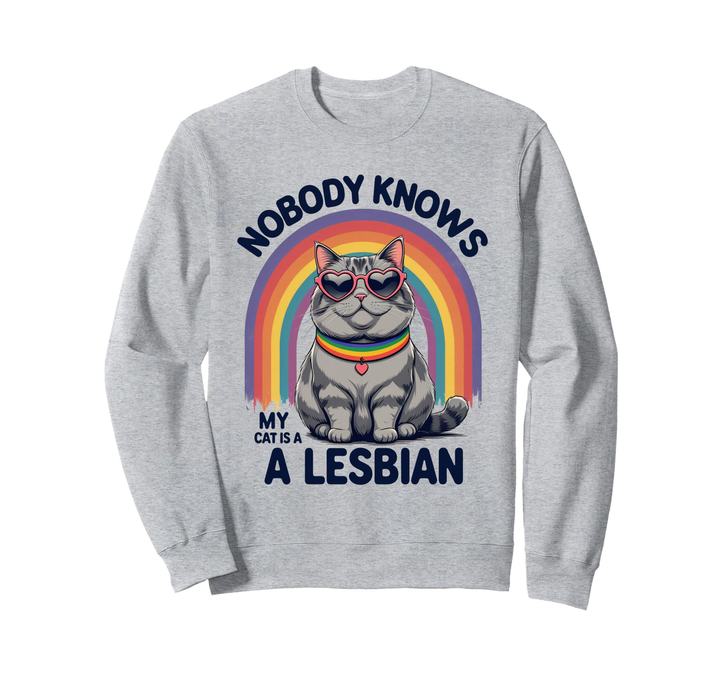 Lesbian Cat Pride Rainbow Funny Lgbtq Sweatshirt - Graphic Print Unisex - T-Shirt, Sweatshirt, Hoodie