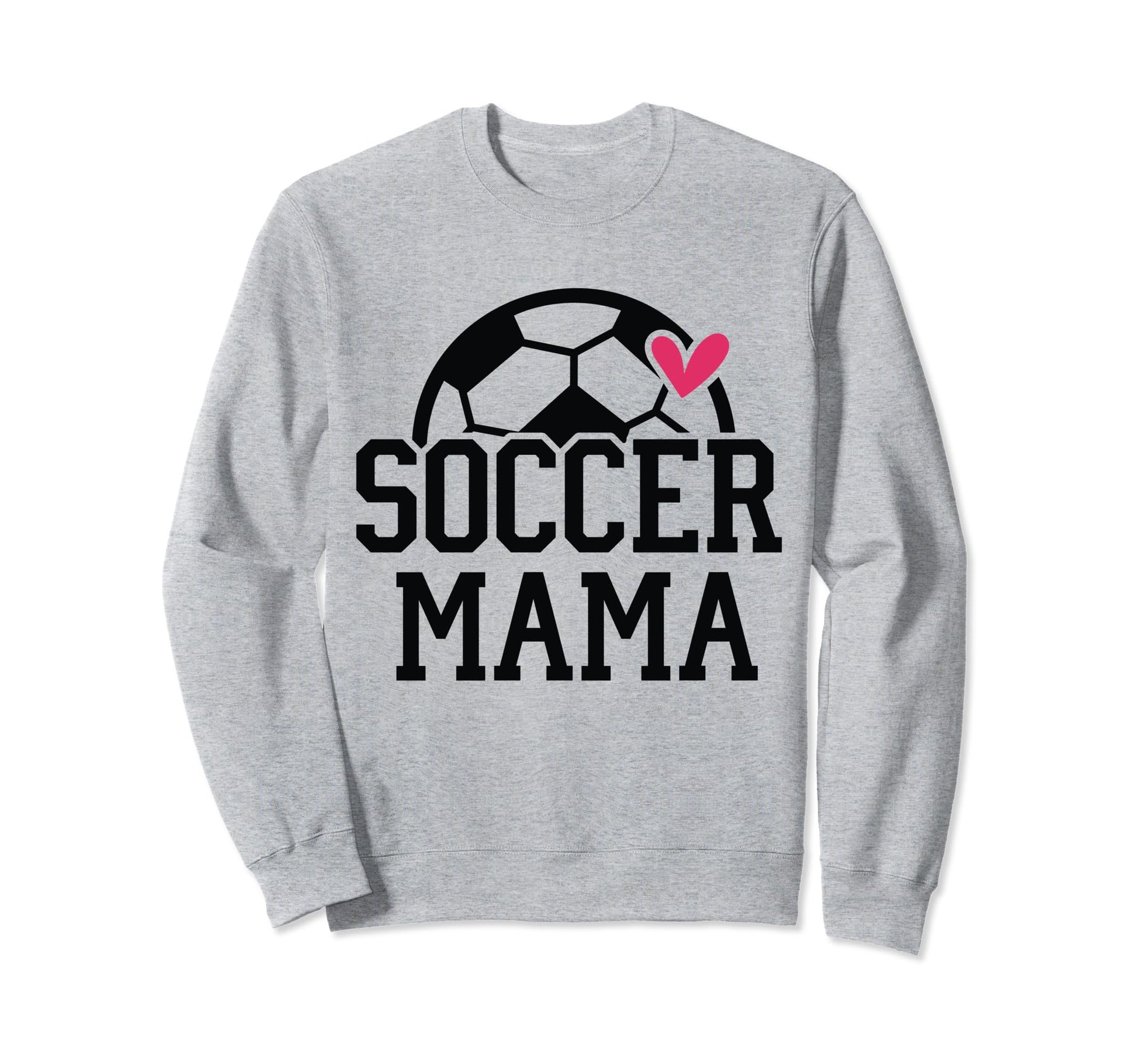 Soccer Mom Player Team Mama Sports Sweatshirt - Graphic Print Men Women - T-Shirt, Sweatshirt, Hoodie