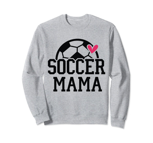 Soccer Mom Player Team Mama Sports Sweatshirt - Graphic Print Men Women - T-Shirt, Sweatshirt, Hoodie