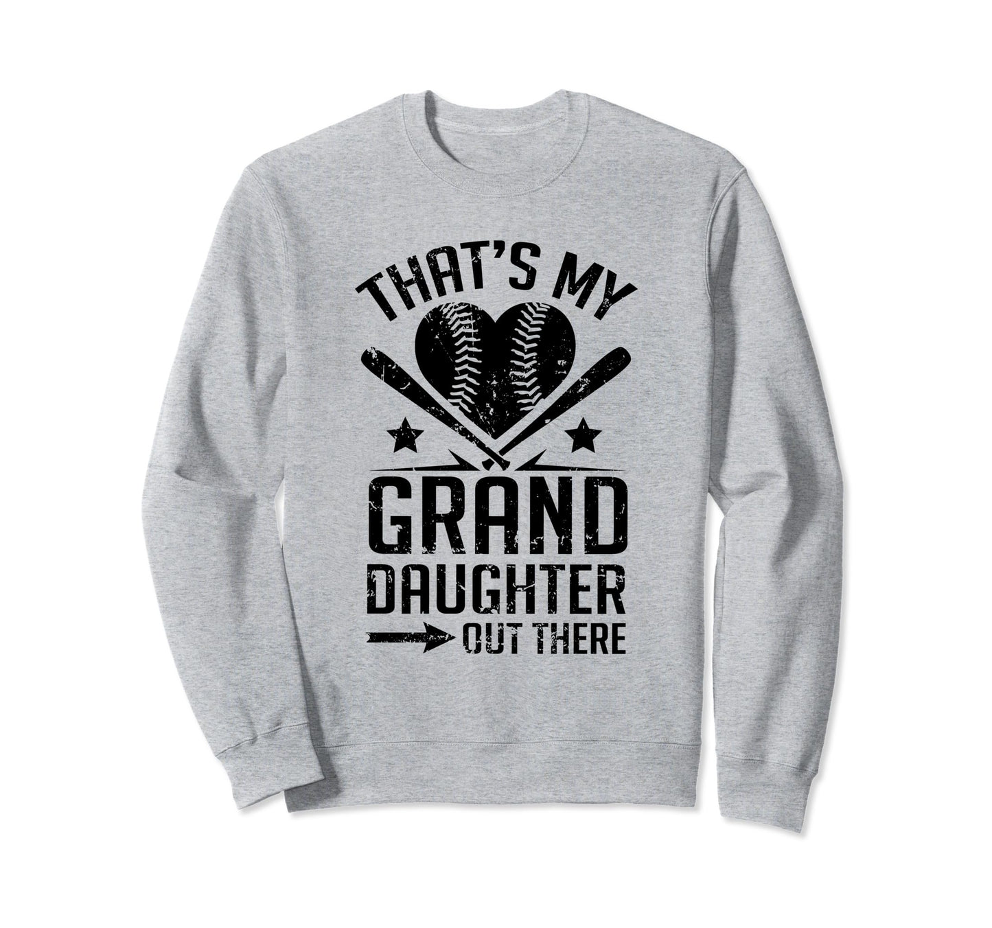 Thats My Granddaughter Out There Sweatshirt - Streetwear Style for Adults - T-Shirt, Sweatshirt, Hoodie