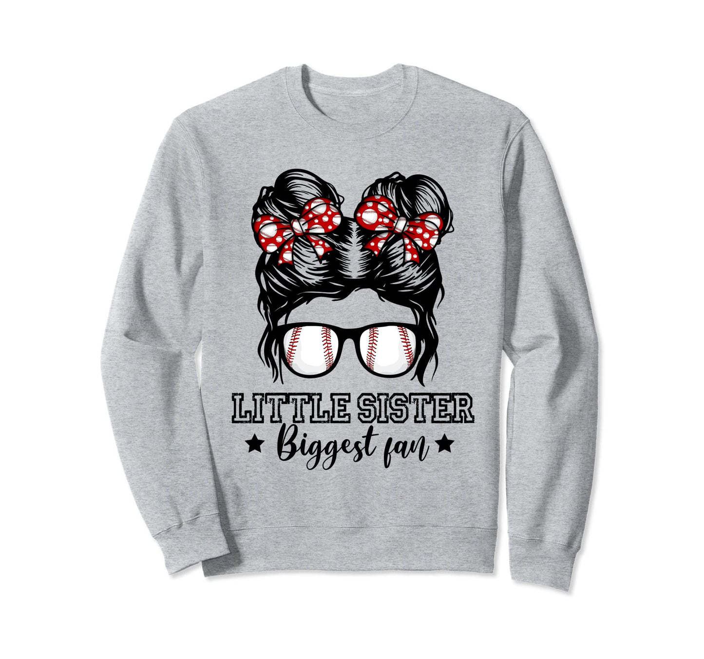 Little Sister Biggest Fan Messy Bun Sweatshirt - Unique Graphic Unisex - T-Shirt, Sweatshirt, Hoodie