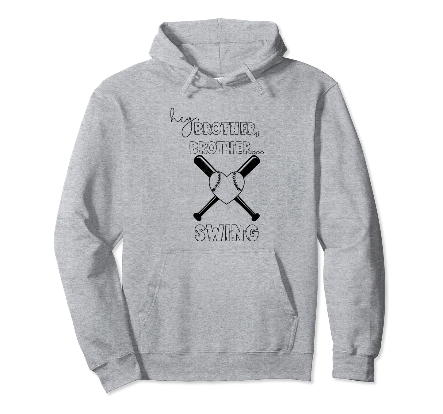 Hey Brother Brother Swing Funny Hoodie - Casual Everyday Wear Unisex - T-Shirt, Sweatshirt, Hoodie