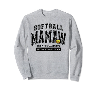 Softball Mamaw Softball Mothers Sweatshirt - Casual Everyday Wear Unisex - T-Shirt, Sweatshirt, Hoodie