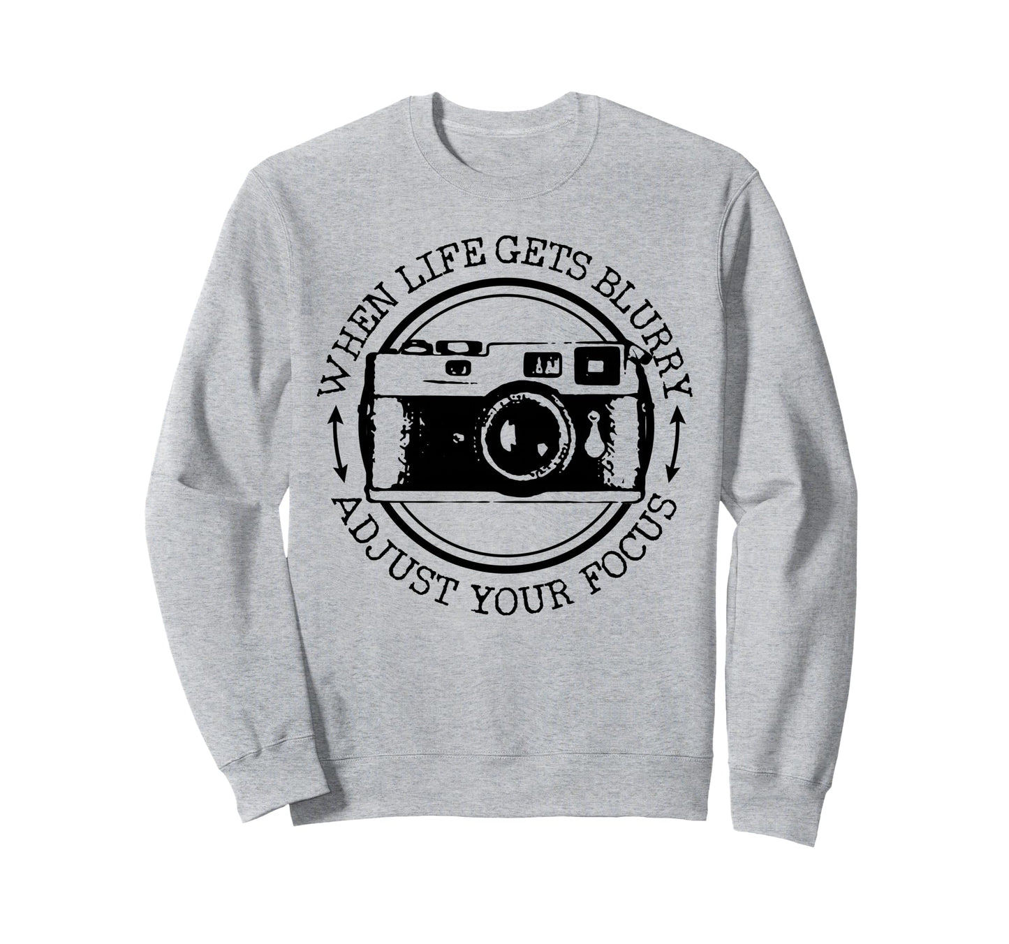 Photographer Gift Camera Funny Sweatshirt - Unique Graphic Unisex - T-Shirt, Sweatshirt, Hoodie