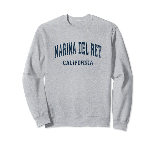 Marina Del Rey California Ca Sweatshirt - Casual Everyday Wear Men Women - T-Shirt, Sweatshirt, Hoodie