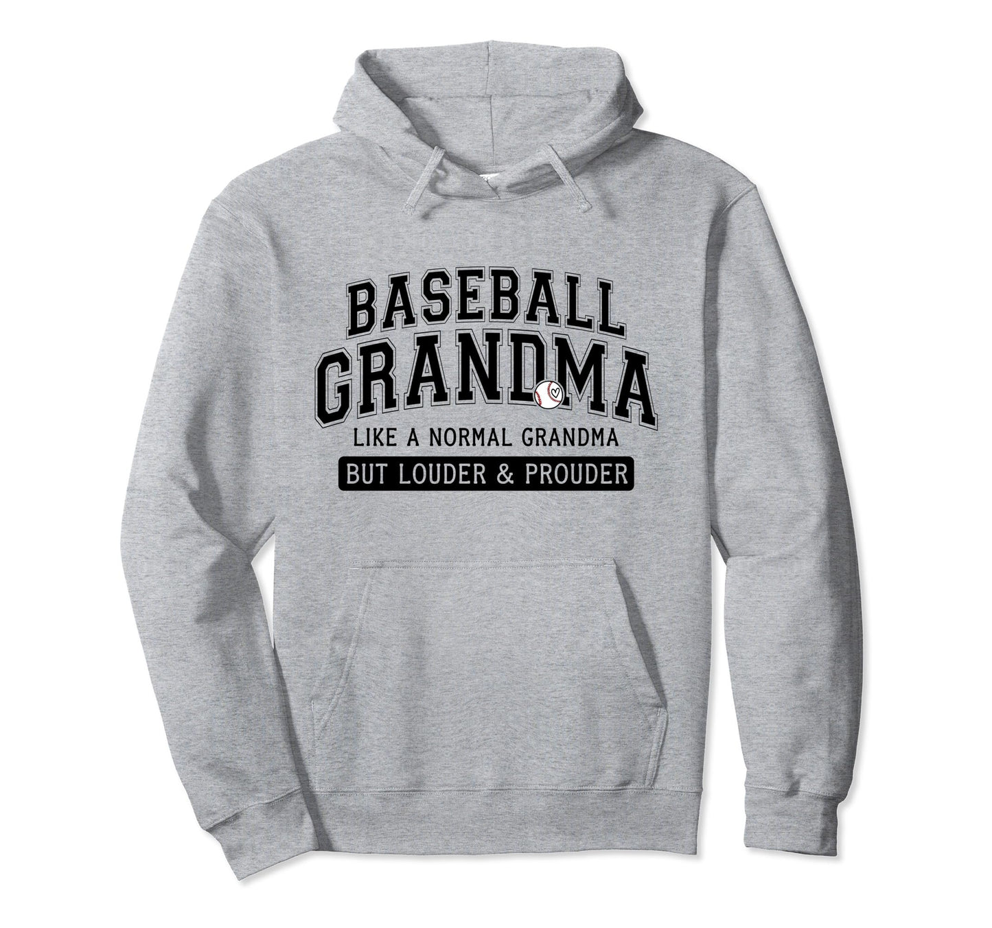 Funny Louder And Prouder Baseball Hoodie - Casual Everyday Wear Men Women - T-Shirt, Sweatshirt, Hoodie