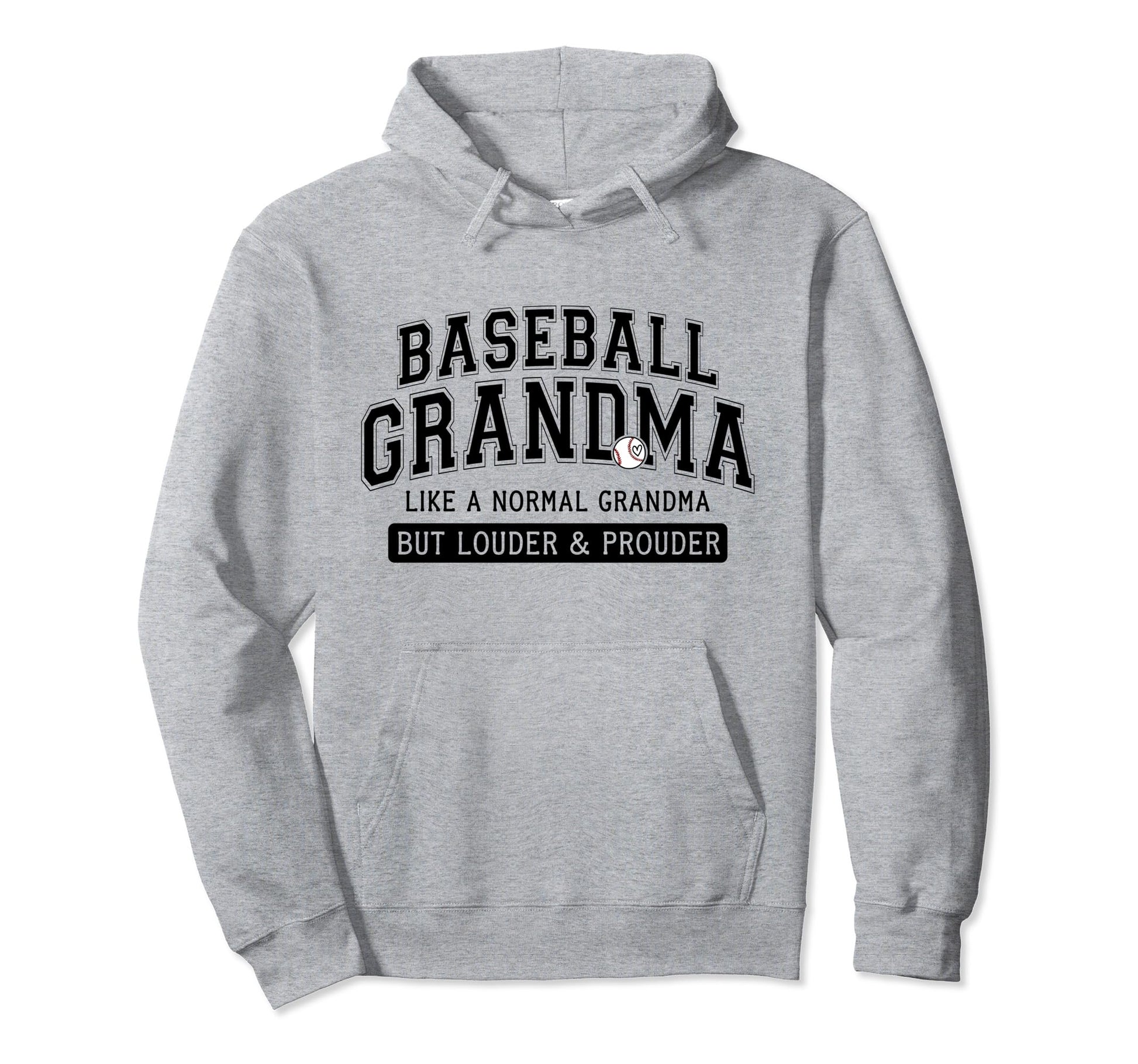 Funny Louder And Prouder Baseball Hoodie - Casual Everyday Wear Men Women - T-Shirt, Sweatshirt, Hoodie