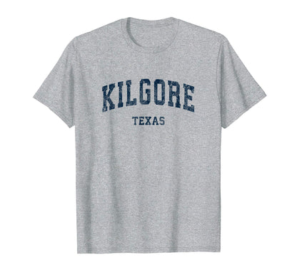 Kilgore Texas Tx Varsity Sports Navy T-Shirt - Streetwear Style Unisex - T-Shirt, Sweatshirt, Hoodie