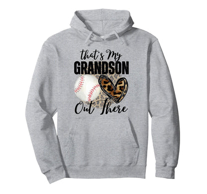 Thats My Grandson Out There Baseball Hoodie - Custom Art Print Unisex - T-Shirt, Sweatshirt, Hoodie