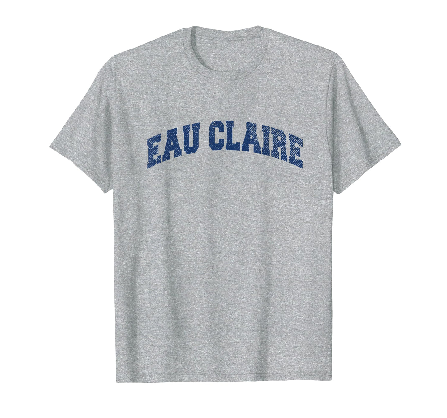 Eau Claire Wisconsin Varsity Grey T-Shirt - Custom Art Print for Adults - T-Shirt, Sweatshirt, Hoodie