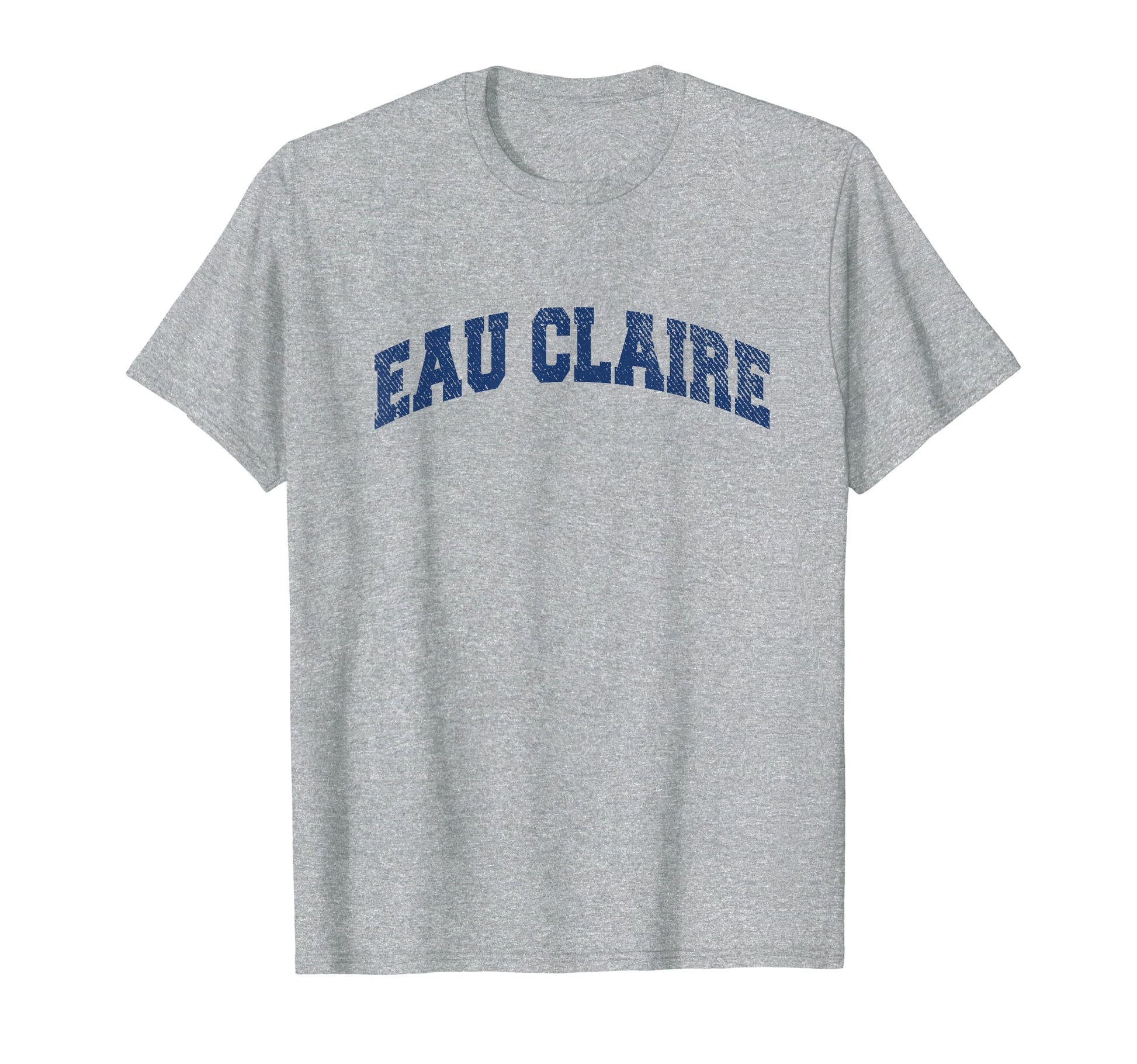 Eau Claire Wisconsin Varsity Grey T-Shirt - Custom Art Print for Adults - T-Shirt, Sweatshirt, Hoodie