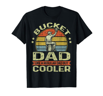 Bucket Dad Funny Softball Dad T-Shirt - Aesthetic Graphic Men Women - T-Shirt, Sweatshirt, Hoodie