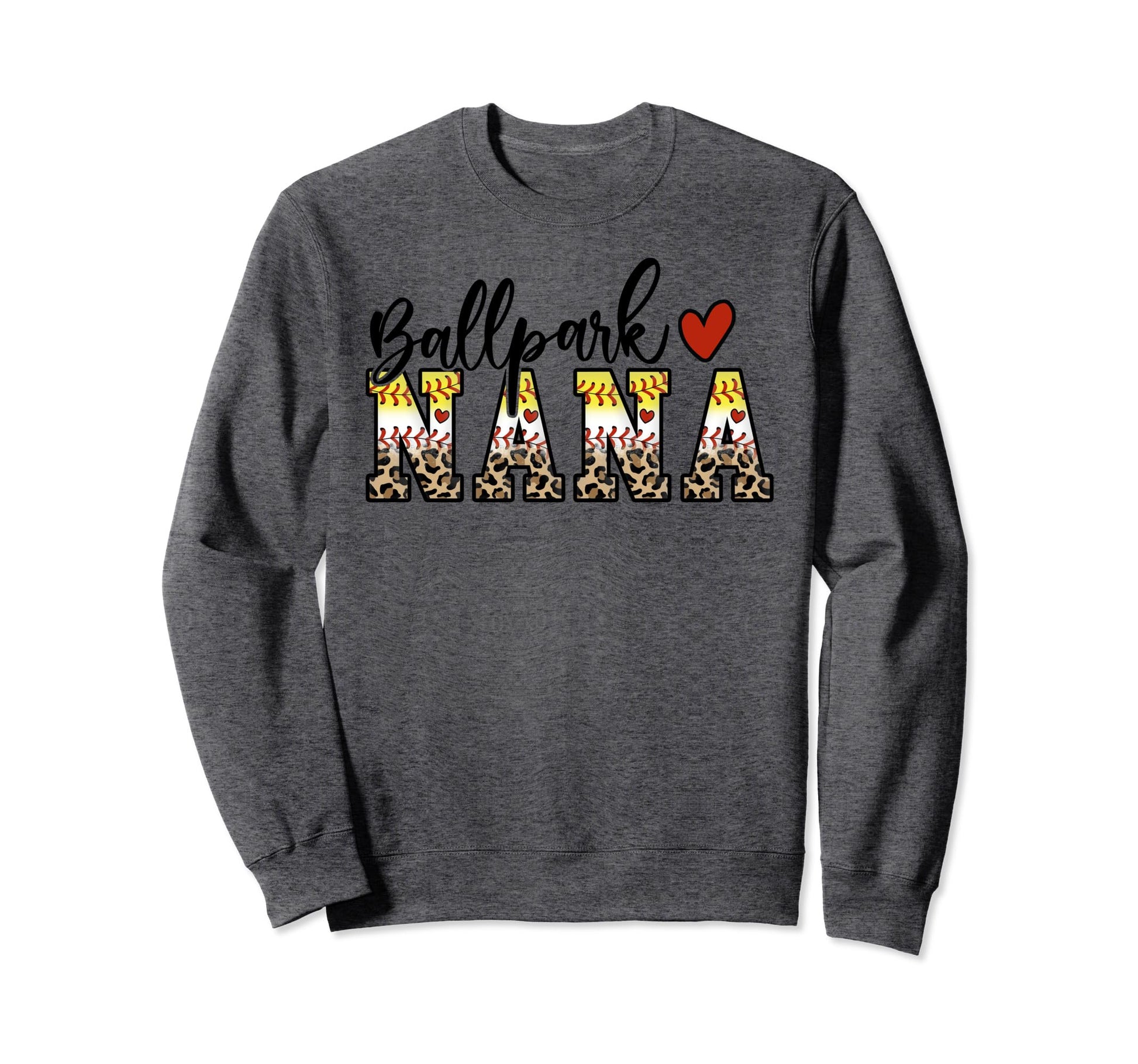 Ballpark Nana Baseball Softball Sweatshirt - Fun Novelty Design Men Women - T-Shirt, Sweatshirt, Hoodie