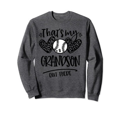 Thats My Grandson Out There Number 8 Sweatshirt - Graphic Print Unisex - T-Shirt, Sweatshirt, Hoodie