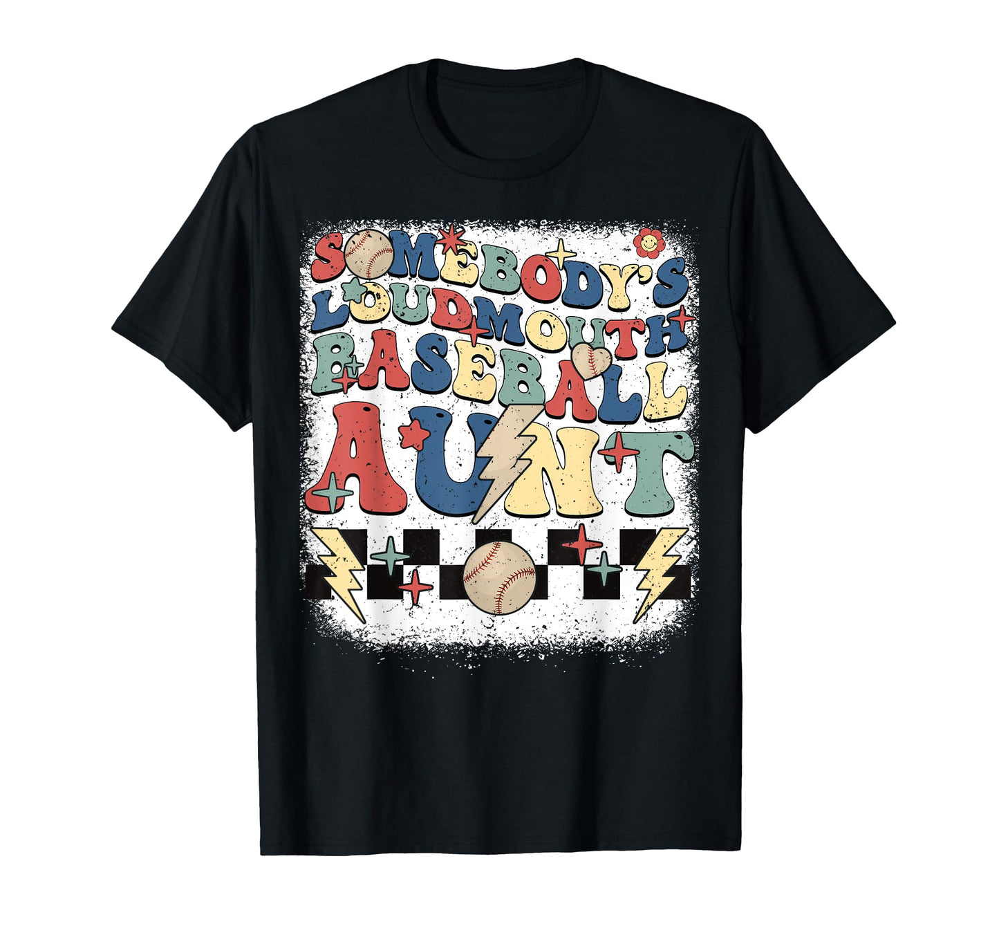 Somebody Loudmouth Aunt Baseball Cheering T-Shirt - Novelty Apparel Unisex - T-Shirt, Sweatshirt, Hoodie