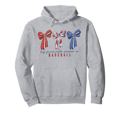 My Favorite Season Is Baseball Hoodie - Novelty Apparel for Adults - T-Shirt, Sweatshirt, Hoodie